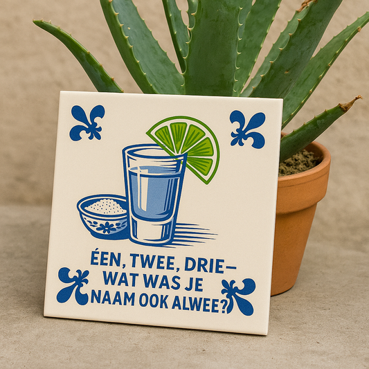 Tequila - Een, Twee, Drie? - Delfts Blauwe tegel met humor