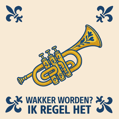 Trompet - Wakker worden? Ik regel het - Delfts Blauwe Tegel Met Humor